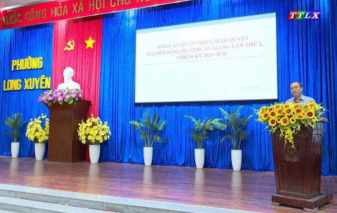 Đồng chí Lâm Quang Thi, Tỉnh uỷ viên, Bí thư Đảng ủy phường Long Xuyên, quán triệt Nghị quyết Đại hội Đảng bộ tỉnh và Nghị quyết Đại hội Đảng bộ phường lần thứ I, nhiệm kỳ 2025-2030.